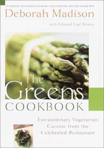 The Greens Cookbook by Deborah Madison and Edward Espé Brown