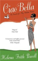 Ciao Bella by Helena Frith Powell