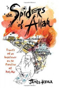 The best books on Iraq - The Spiders of Allah by James Hider