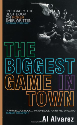 The Biggest Game in Town by A. Alvarez