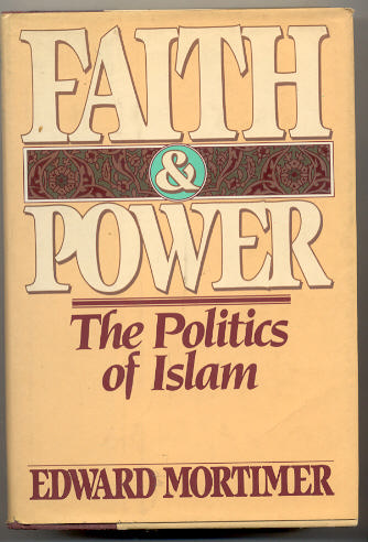 Faith and Power by Edward Mortimer