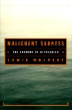 The best books on Science - Malignant Sadness - The Anatomy of Depression by Lewis Wolpert
