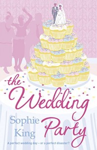 The Wedding Party by Sophie King