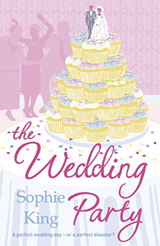 The Wedding Party by Sophie King