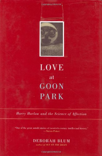 Love at Goon Park by Deborah Blum