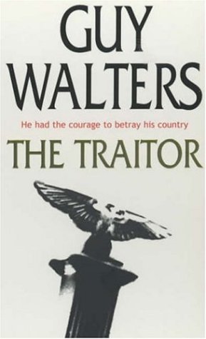 The Traitor by Guy Walters
