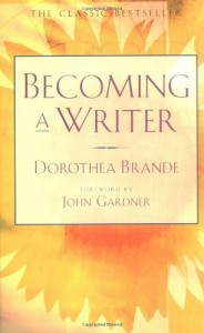The best books on Creative Writing - Becoming a Writer by Dorothea Brande