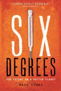 The best books on The Environment - Six Degrees by Mark Lynas
