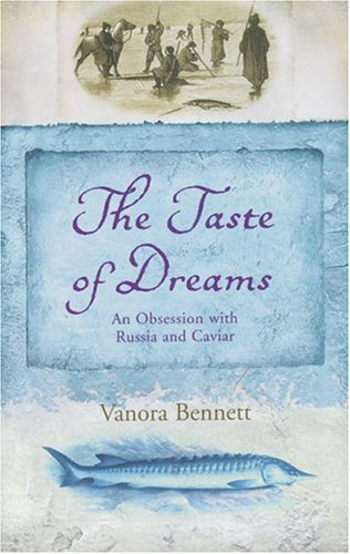 The Taste of Dreams by Vanora Bennett