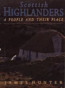 The best books on The Highland Clearances - Scottish Highlanders by James Hunter