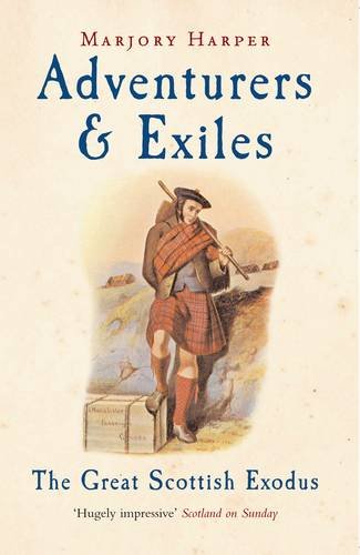 Adventurers and Exiles by Marjory Harper