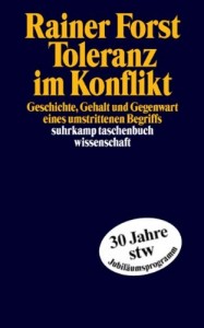 The best books on Toleration - Toleranz im Konflikt by Rainer Forst