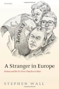The best books on Constitutional Reform - A Stranger In Europe by Stephen Wall