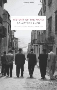 History of the Mafia by Salvatore Lupo