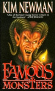 The best books on Horror - Famous Monsters by Kim Newman