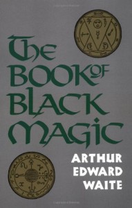 The best books on Magic - Book of Black Magic and of Pacts by Arthur Edward Waite