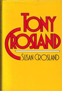 The best books on British Politics - Tony Crosland by Susan Crosland