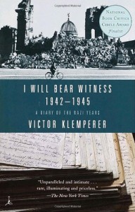 The Best Political Diaries - I Shall Bear Witness by Victor Klemperer