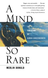 The best books on Boys and Toxic Masculinity - A Mind So Rare by Merlin Donald