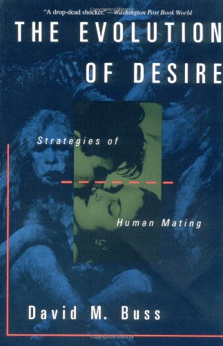 The Evolution of Desire by David M Buss
