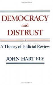 The best books on Maverick Political Thought - Democracy and Distrust by John Hart Ely