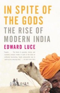 The best books on India - In Spite of the Gods by Edward Luce
