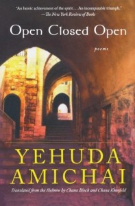The best books on Israel - Open Closed Open by Yehuda Amichai