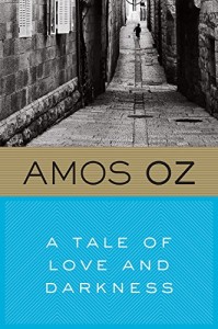 The best books on Israel - A Tale of Love and Darkness by Amos Oz