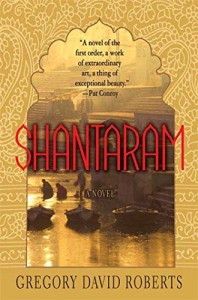 The best books on Enduring Love - Shantaram by Gregory David Roberts