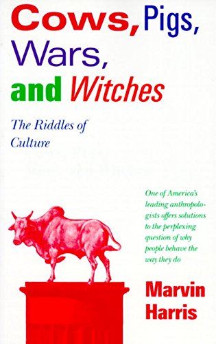 Cows, Pigs, Wars and Witches by Marvin Harris