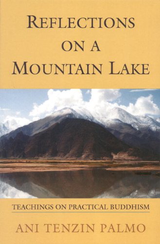 Reflections On A Mountain Lake by Ani Tenzin Palmo