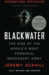 The best books on Private Armies - Blackwater by Jeremy Scahill