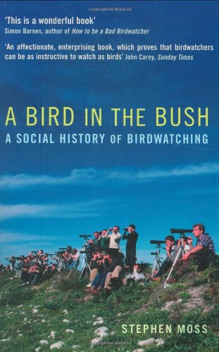 A Bird in the Bush by Stephen Moss