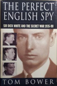 The best books on Espionage - The Perfect English Spy by Tom Bower
