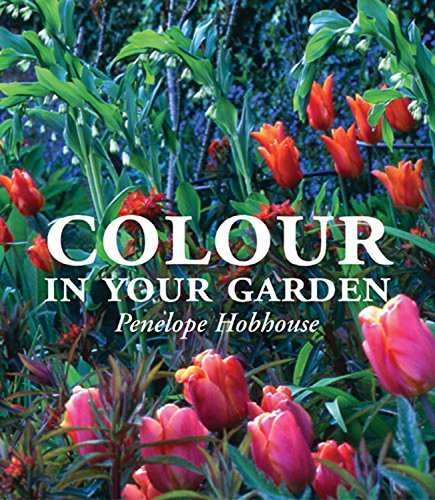 Colour in Your Garden by Penelope Hobhouse