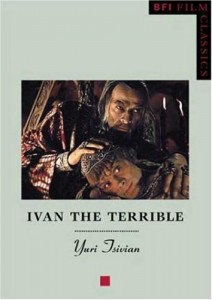 The best books on Russian Cinema - Ivan the Terrible by Yuri Tsivian