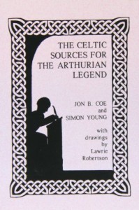 The best books on The Celts - The Celtic Sources for the Arthurian Legend by Simon Young & Simon Young and Jon B. Coe