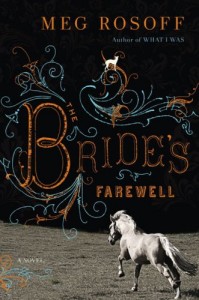 The best books on Coming of Age - The Bride’s Farewell by Meg Rosoff