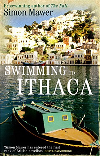 Swimming to Ithaca by Simon Mawer