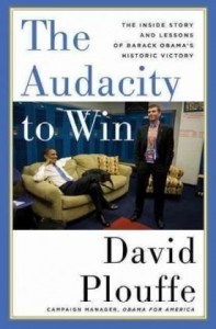 The best books on How to Win Elections - The Audacity to Win by David Plouffe