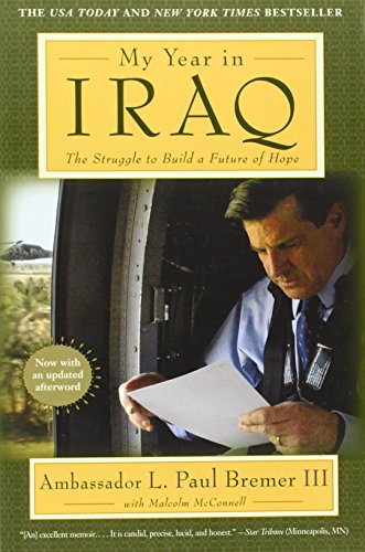 My Year in Iraq by L Paul Bremer III with Malcolm McConnell
