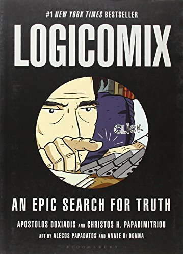 Logicomix: An Epic Search for Truth by Apostolos Doxiadis and Christos H Papadimitriou