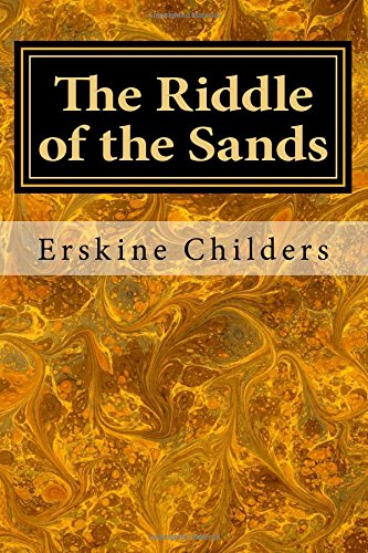 The best books on Spies - The Riddle of the Sands by Erskine Childers