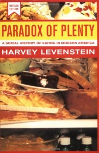 The best books on Food and the City - Paradox of Plenty by Harvey Levenstein