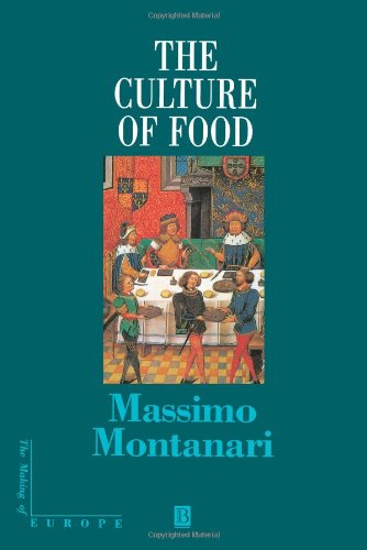 The Culture of Food by Massimo Montanari