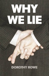 The best books on Lying - Why We Lie by Dorothy Rowe