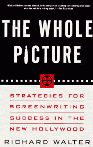 The best books on Screenwriting - The Whole Picture by Richard Walter