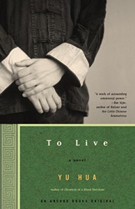 The best books on 理解中国 - To Live by Yu Hua