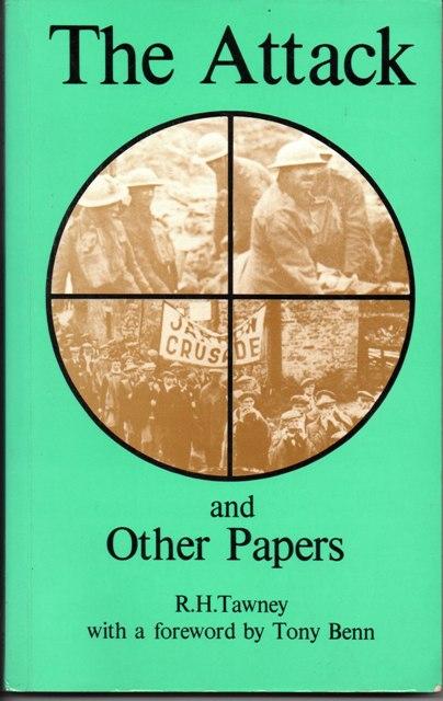 The Attack and Other Papers by R H Tawney