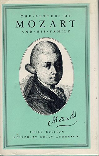 The Letters of Mozart and His Family by Wolfgang Amadeus Mozart
